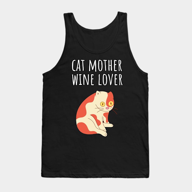 Cat Mother Wine Lover Tank Top by juinwonderland 41